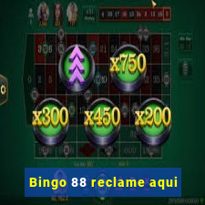 Bingo 88 reclame aqui